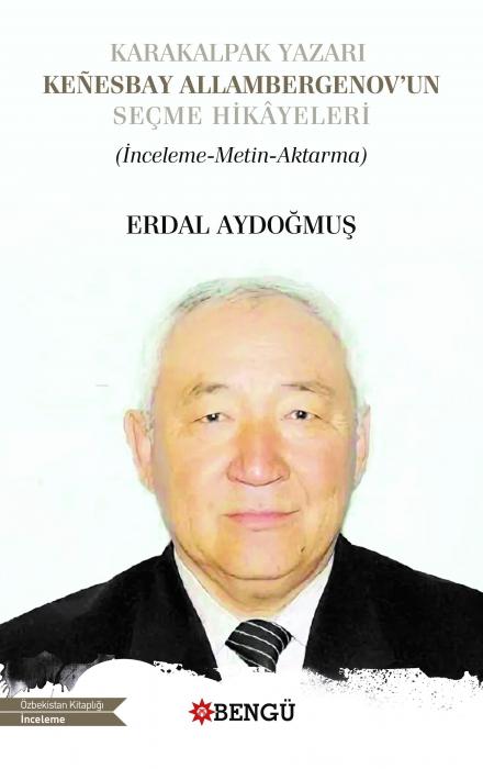 Buch Karakalpak Yazari Kenesbay Allambergenovun Secme Hikayeleri 