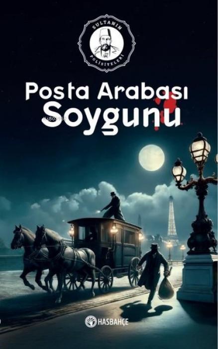 Knjiga Sultanin Polisiyeleri 2 - Posta Arabasi Soygunu 