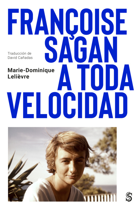 Buch Françoise Sagan a toda velocidad Marie-Dominique Lelièvre