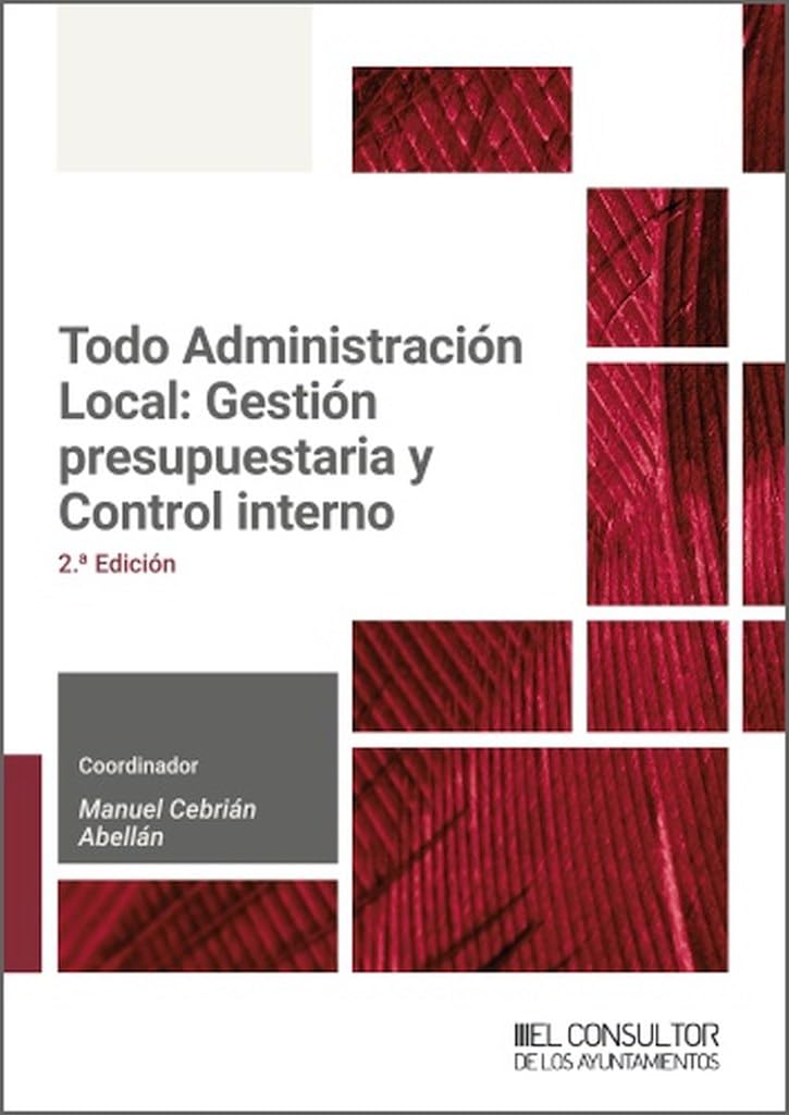 Kniha Todo administración local 2025: gestión presupuestaria y control interno MANUEL CEBRIAN ABELLAN
