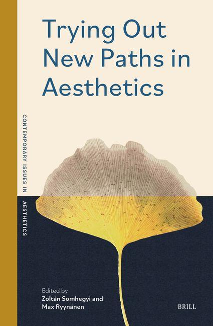 Knjiga Trying Out New Paths in Aesthetics 