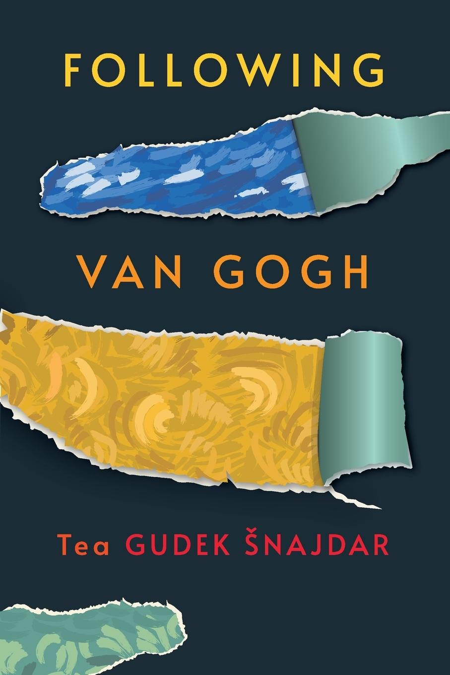 Knjiga Following Van Gogh Rebecca Blunden