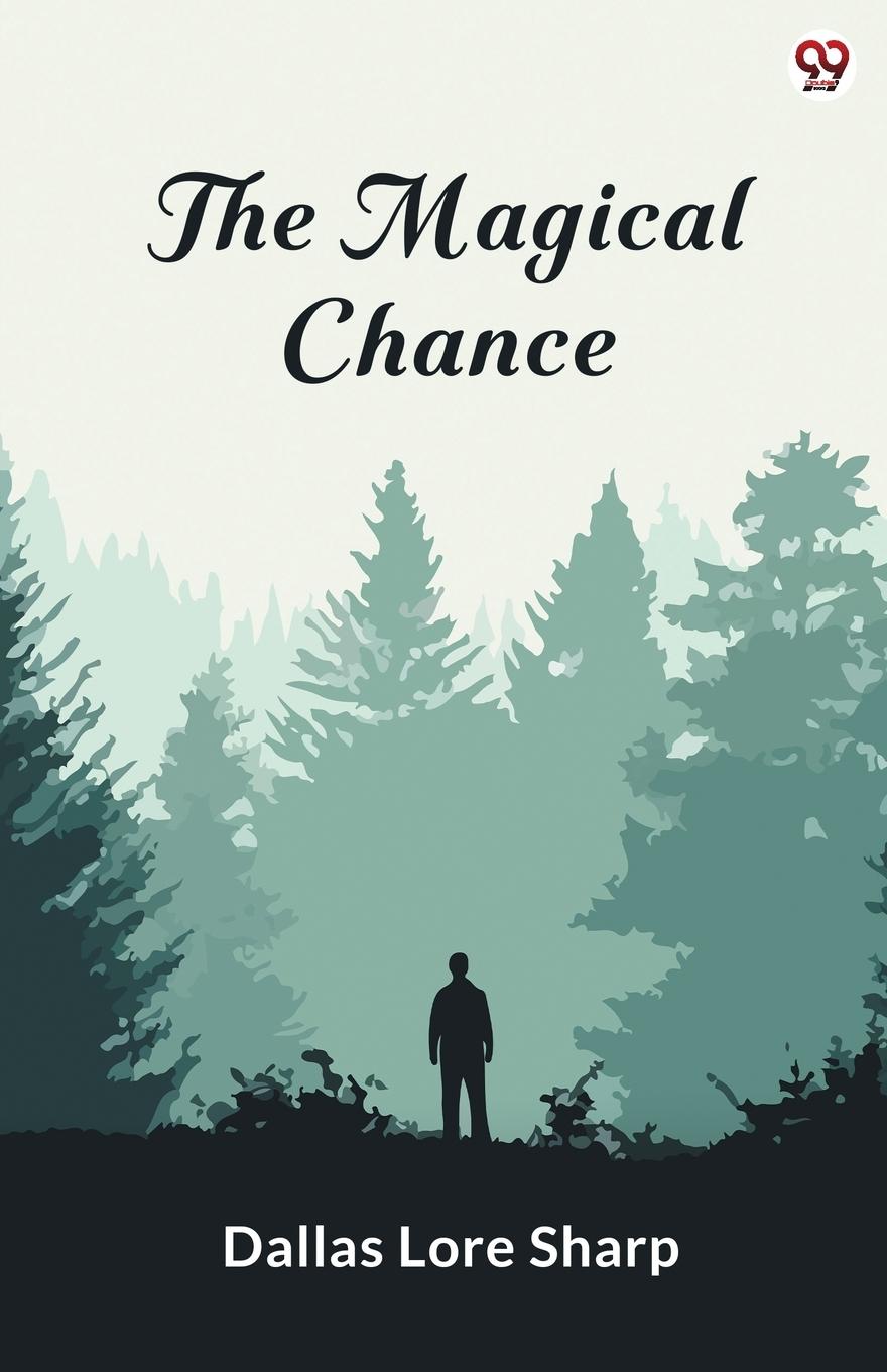 Kniha The Magical Chance Dallas Lore Sharp