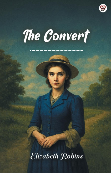 Kniha The Convert Elizabeth Robins