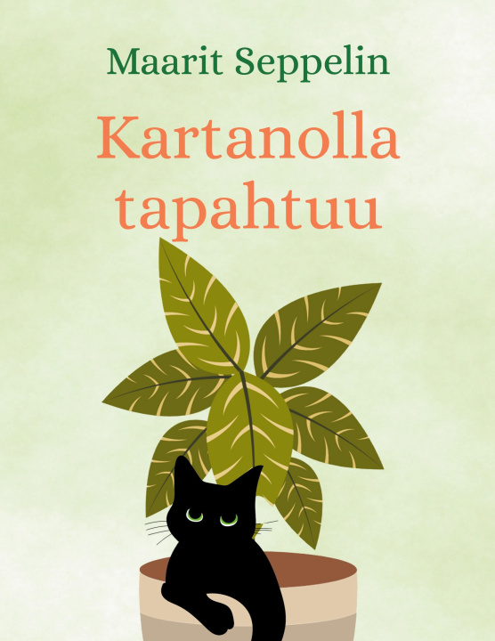 Kniha Kartanolla tapahtuu Maarit Seppelin