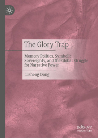 Kniha The Glory Trap Lisheng Dong
