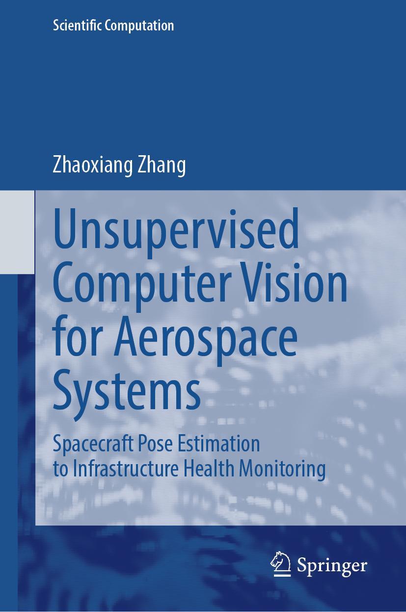 Kniha Unsupervised Computer Vision for Aerospace Systems Zhaoxiang Zhang