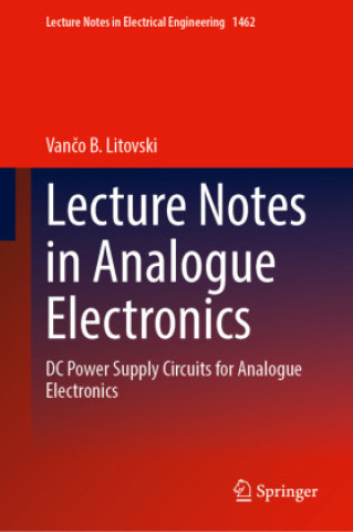 Kniha Lecture Notes in Analogue Electronics Vanco B. Litovski