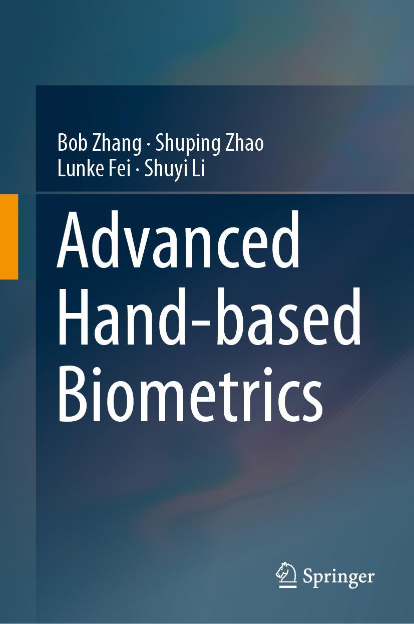 Kniha Advanced Hand-based Biometrics Shuping Zhao