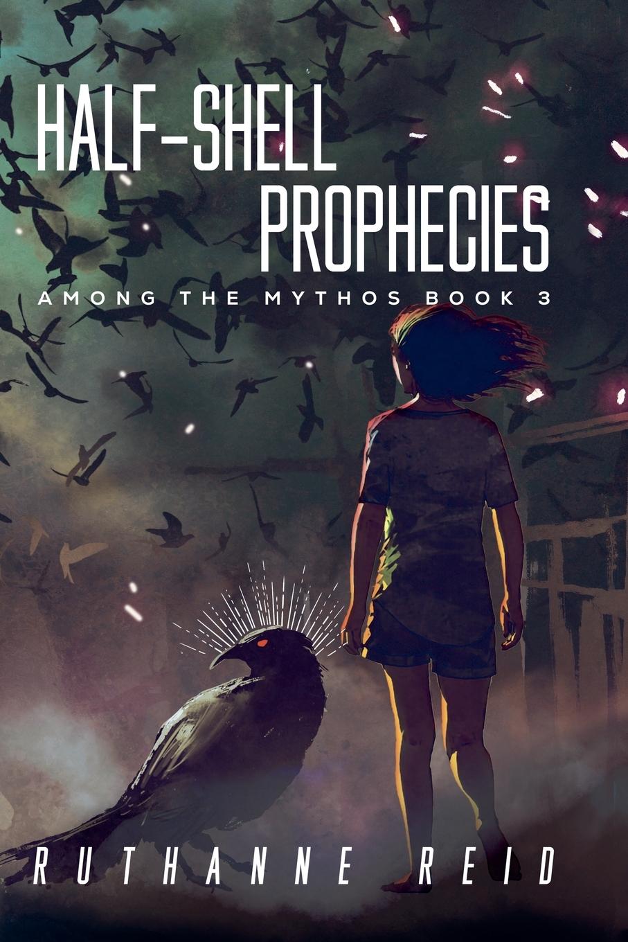 Kniha Half-Shell Prophecies Ruthanne Reid