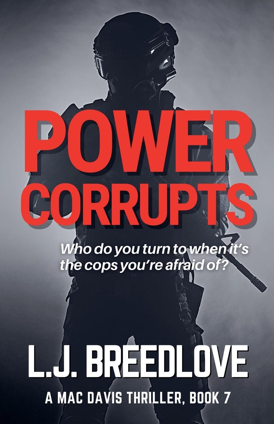 Buch Power Corrupts L.J. Breedlove