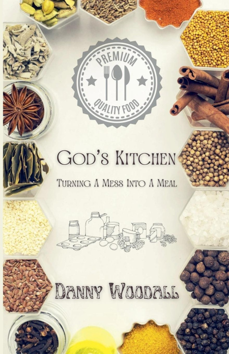 Knjiga God's Kitchen Danny Woodall