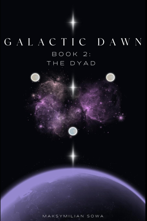 Kniha Galactic Dawn Part 2 Maksymilian Sowa