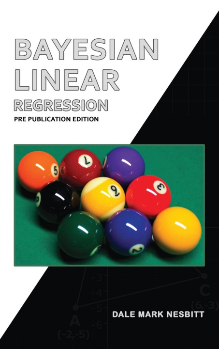 Kniha Bayesian Linear Regression DALE MARK NESBITT