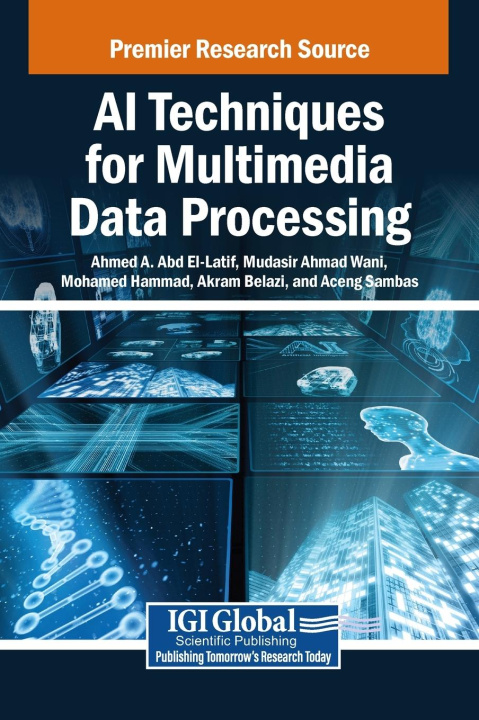 Kniha AI Techniques for Multimedia Data Processing Mudasir Ahmad Wani