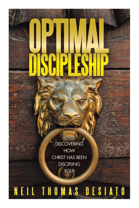 Kniha Optimal Discipleship Neil Thomas DeSiato
