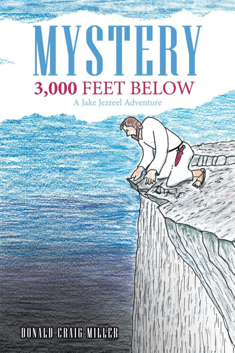 Kniha Mystery 3,000 Feet Below Donald Craig Miller