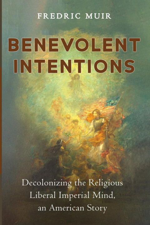 Kniha Benevolent Intentions 