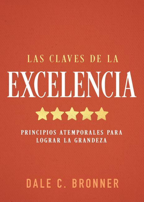 Książka Las Claves de la Excelencia Dale C. Bronner