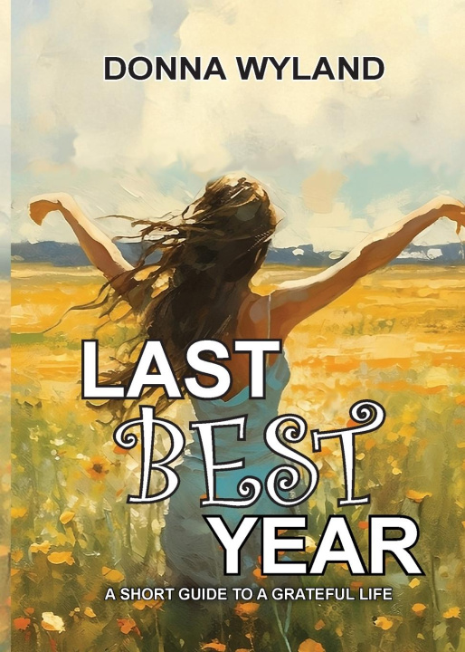 Książka Last Best Year Donna Wyland