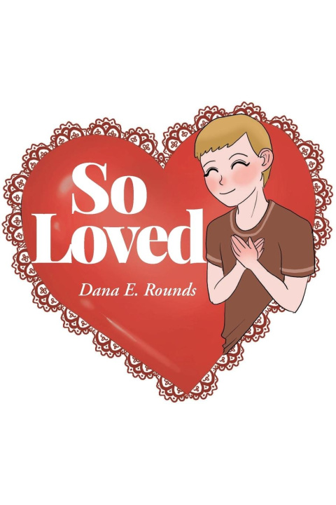 Kniha So Loved Dana E. Rounds