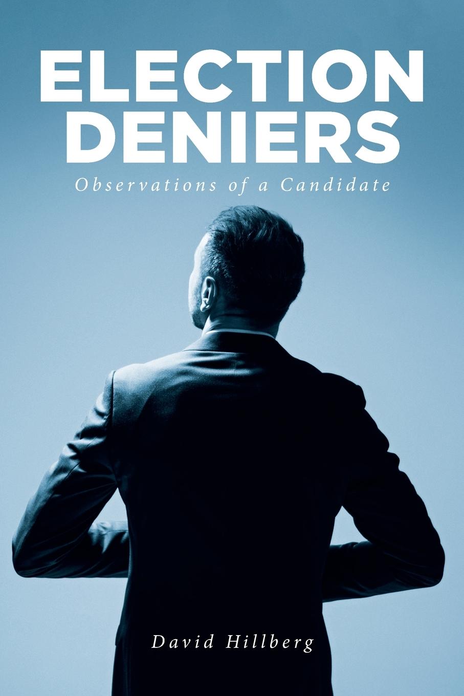 Knjiga Election Deniers David Hillberg