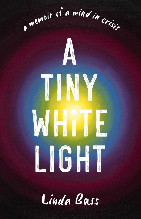 Kniha A Tiny White Light Linda Bass