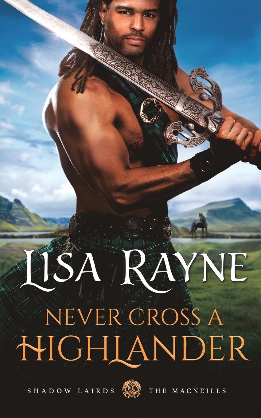 Kniha Never Cross a Highlander Lisa Rayne