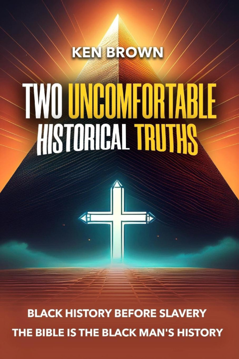 Kniha Two Uncomfortable Historical Truths 