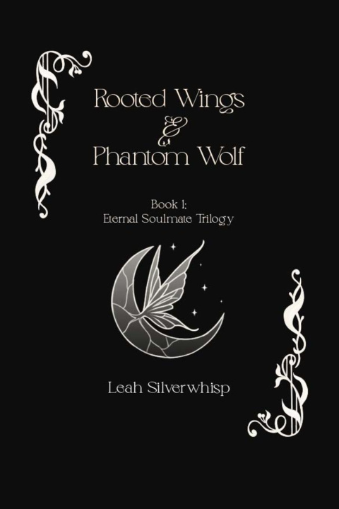 Knjiga Rooted Wings & Phantom Wolf 