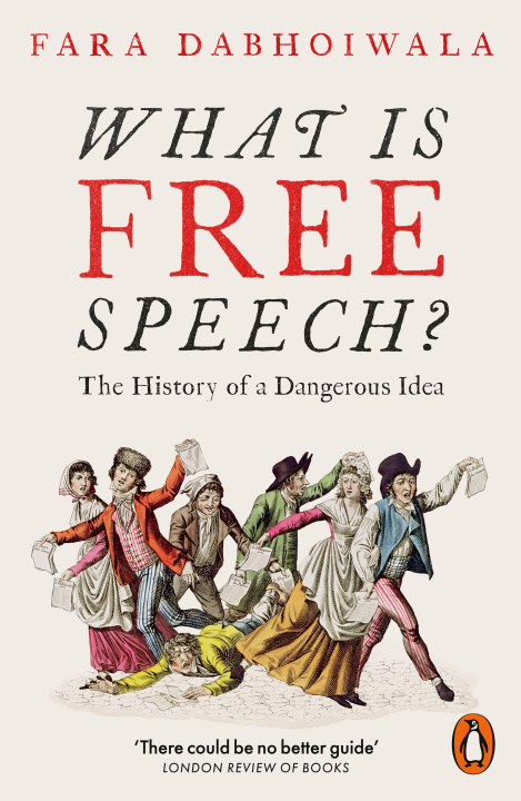 Kniha What Is Free Speech? Fara Dabhoiwala