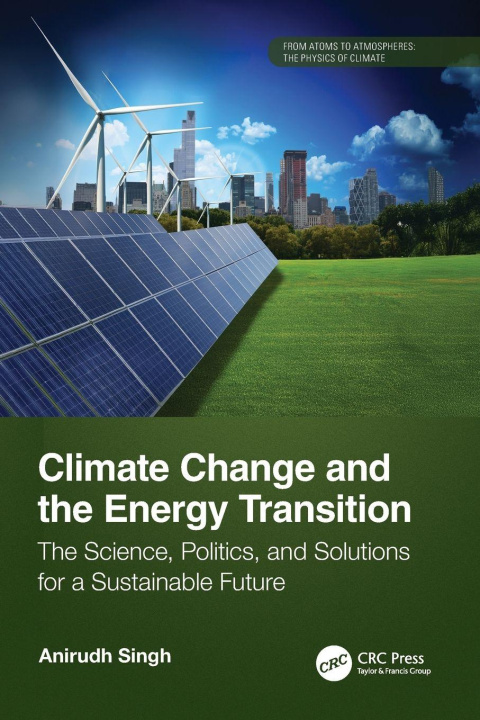 Kniha Climate Change and the Energy Transition Anirudh Singh