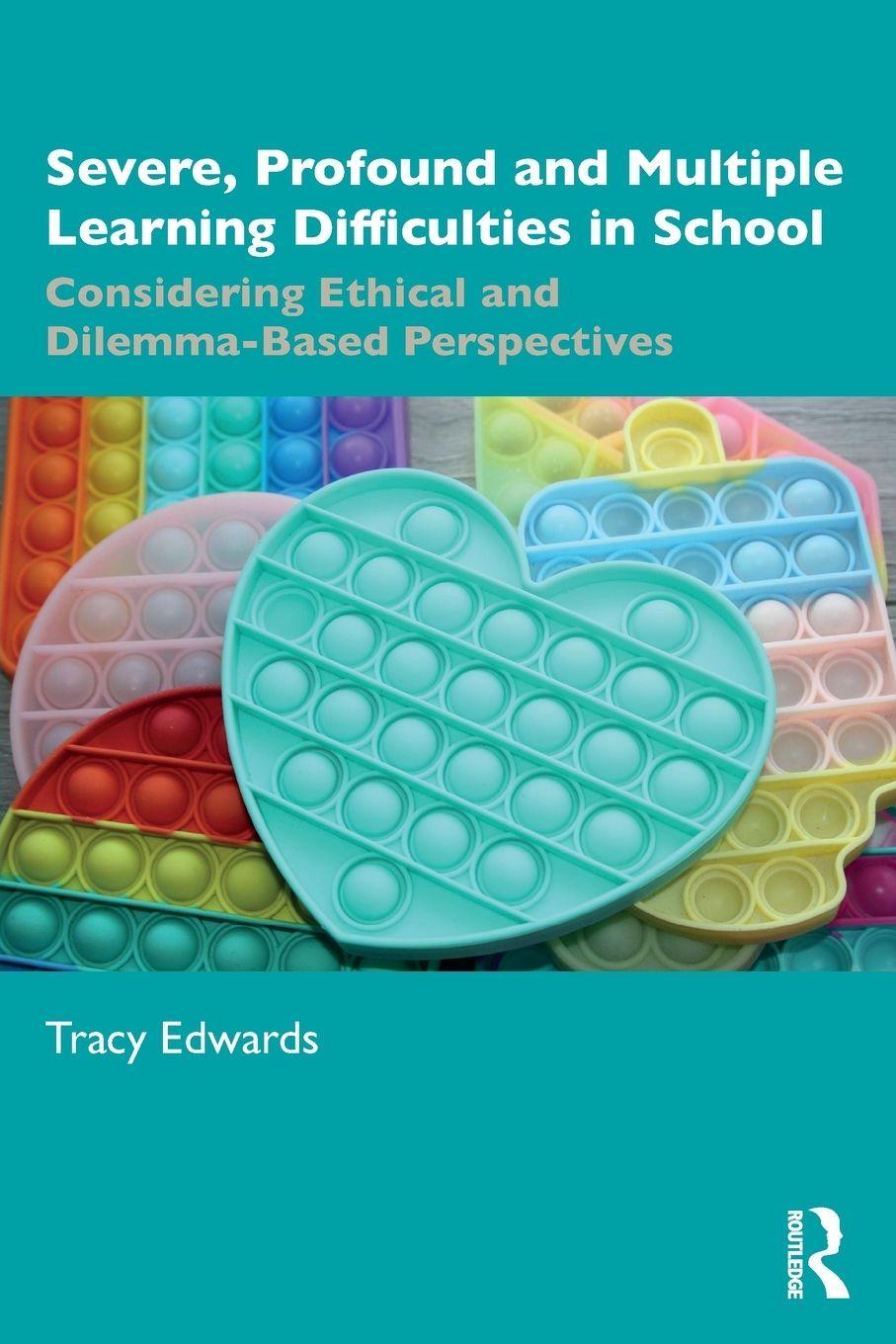 Knjiga Severe, Profound and Multiple Learning Difficulties in School Edwards