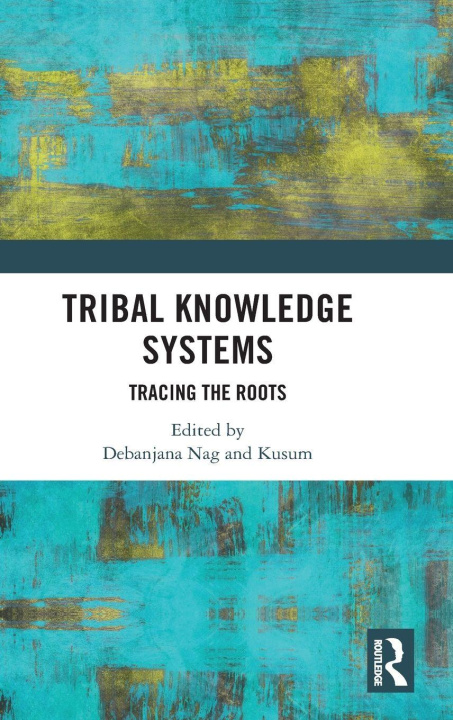 Książka Tribal Knowledge Systems Debanjana Nag