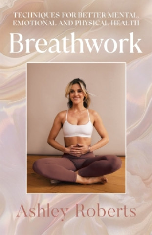 Kniha Breathwork Ashley Roberts