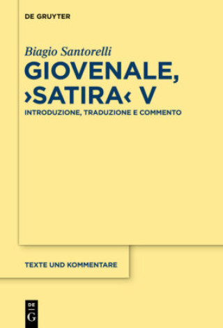 Kniha Giovenale, "Satira" V Biagio Santorelli