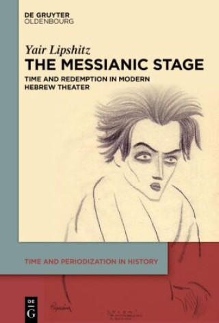 Knjiga The Messianic Stage Yair Lipshitz