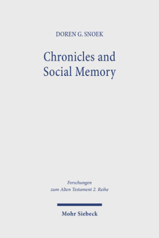 Kniha Chronicles and Social Memory Doren G. Snoek