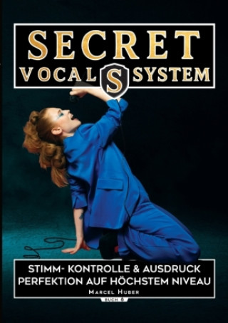 Kniha Secret Vocal System 6 Marcel Huber
