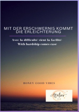 Knjiga MIt der Erschwernis kommt die Erleichterung Hanna Öney
