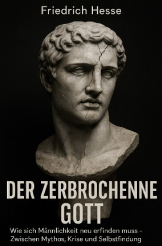 Knjiga Der zerbrochene Gott Friedrich Hesse