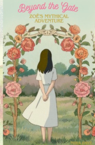Kniha Beyond the Gate Mira Faye
