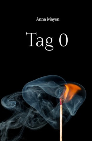 Kniha Tag 0 Anna Mayen
