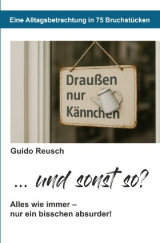 Knjiga ... und sonst so? Guido Reusch