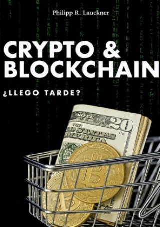 Kniha Crypto & Blockchain Philipp R. Lauckner