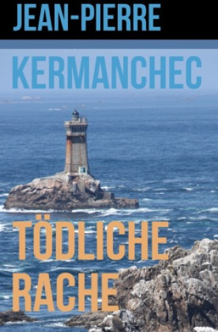 Carte Tödliche Rache Jean-Pierre Kermanchec