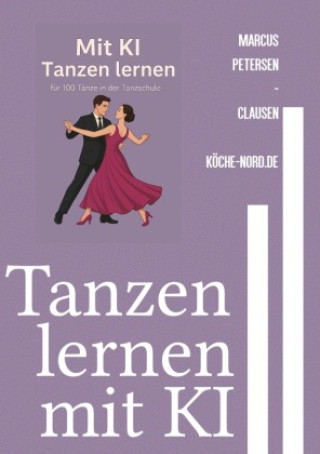 Knjiga Tanzen lernen mit KI Marcus PC Petersen - Clausen
