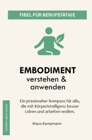 Knjiga Embodiment  verstehen & anwenden Klaus Kampmann