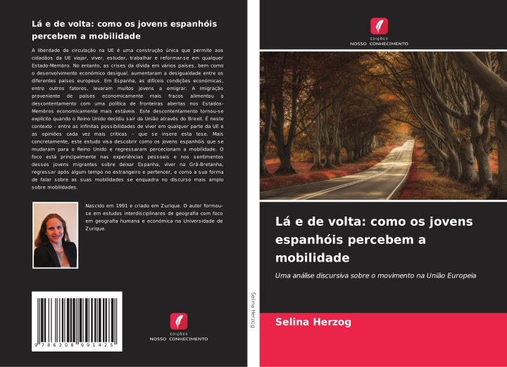 Book Lá e de volta: como os jovens espanhóis percebem a mobilidade Selina Herzog