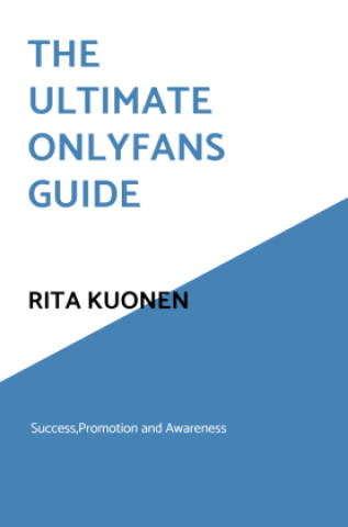 Buch The Ultimate OnlyFans Guide Rita Kuonen